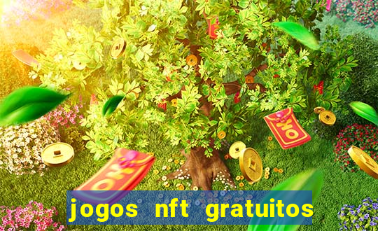 jogos nft gratuitos que pagam